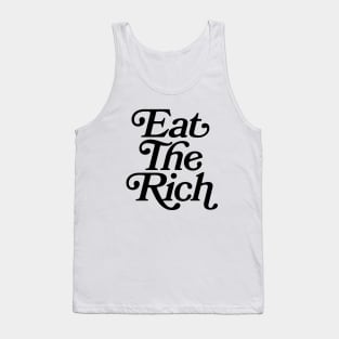 Eat The Rich (black text) Tank Top
